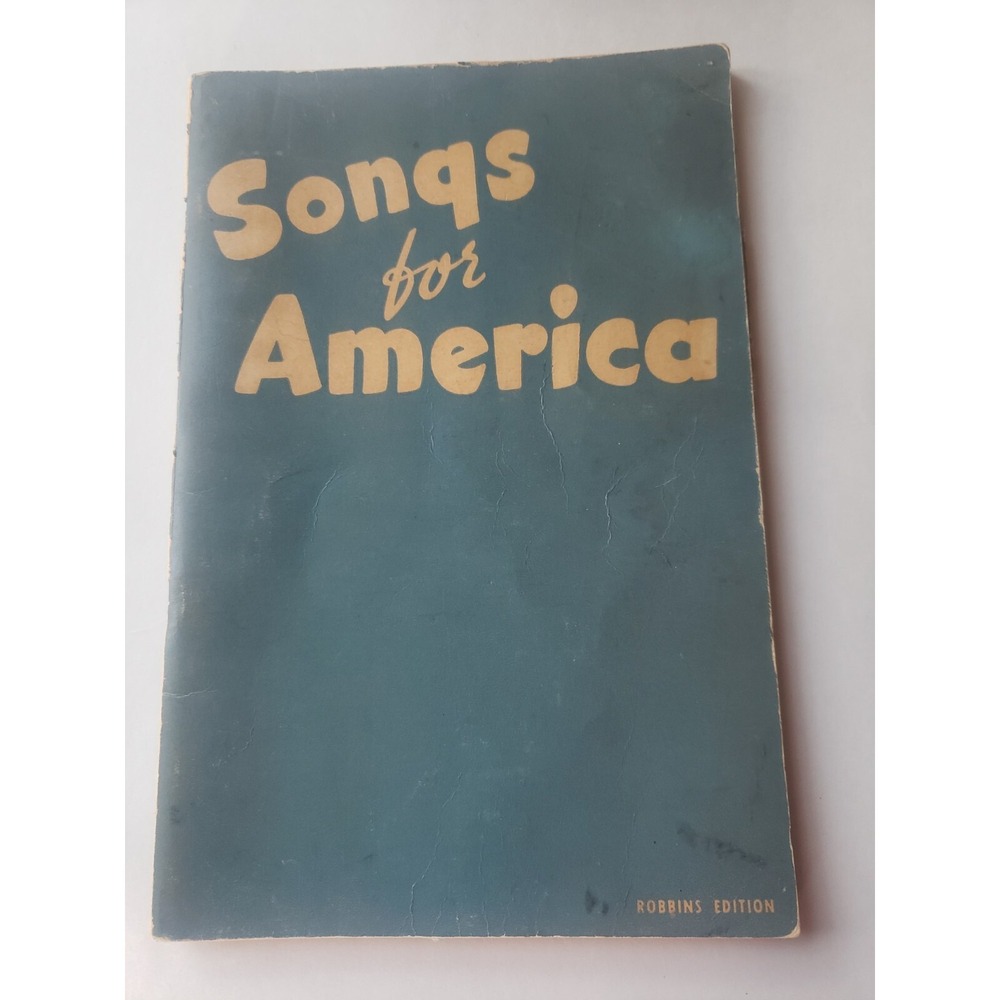 SONGS‎ FOR AMERICA, 1941 Class Songbook